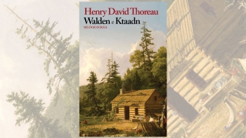 Livro: “Walden e Ktaadn” na Relógio D’Água