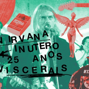 Imagem de Nirvana: 25 anos de “In Utero”