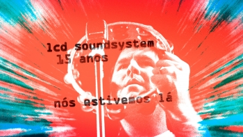 LCD Soundsystem: 15 anos de “LCD Soundsystem”