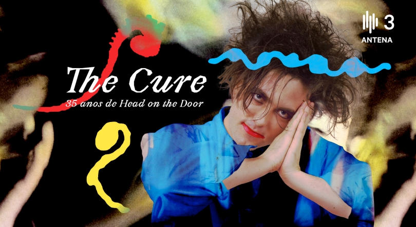 The Cure: 35 anos de “The Head on the Door”