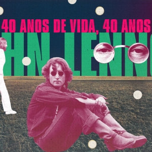 Imagem de John Lennon: o segundo fim dos Beatles