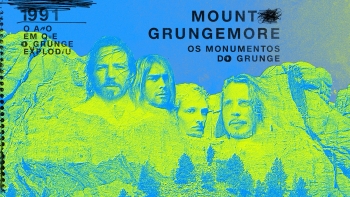 Mount Grungemore: Os Monumentos do Grunge