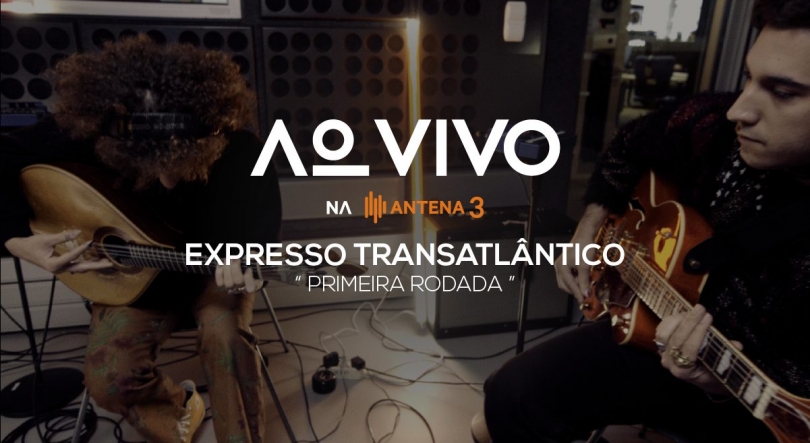 Expresso Transatlântico – Primeira Rodada