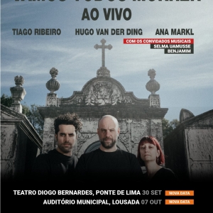 Imagem de Vamos Todos Morrer em Lousada e Ponte de Lima