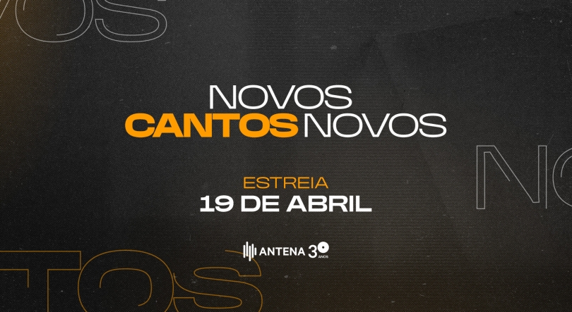 Novos Cantos Novos: a Antena 3 estreia nova série na RTP2
