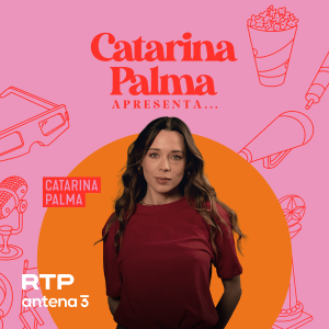 Catarina Palma Apresenta…