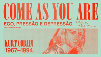 Imagem de Come As You Are: Ego, Pressão e Depressão