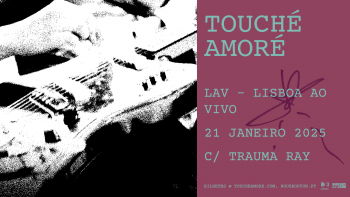 A banda de culto Touché Amoré vai atuar no Lisboa ao Vivo em 2025