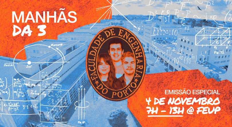 Imagem de Manhãs da 3 + André Santos em Direto da FEUP!