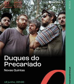 Duques do Precariado nas Novas Quintas