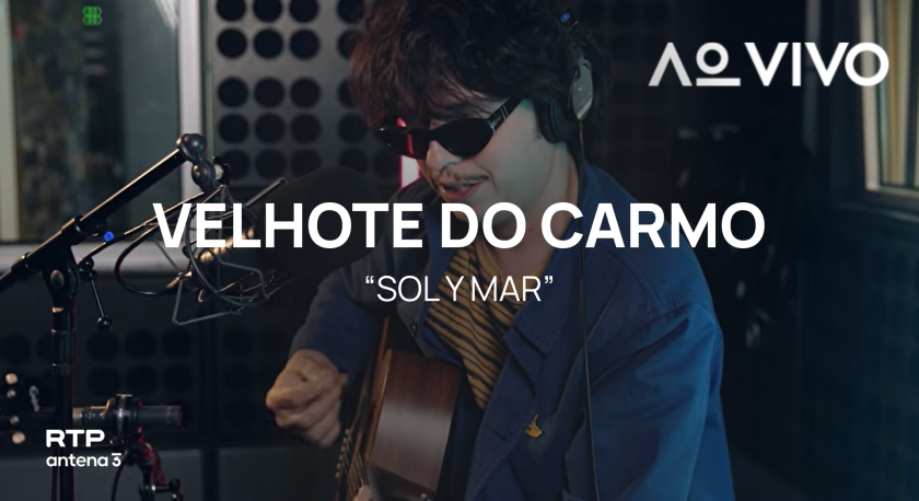Velhote do Carmo – Sol Y Mar | Ao Vivo na RTP Antena 3