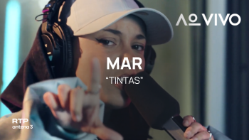 MAR – Tintas | Ao Vivo na RTP Antena 3 | RTP Antena 3